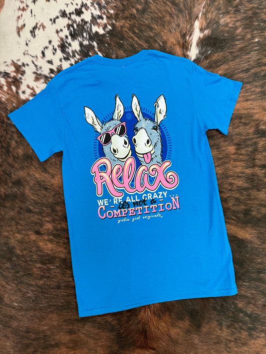 Relax Girlie Girl Tee