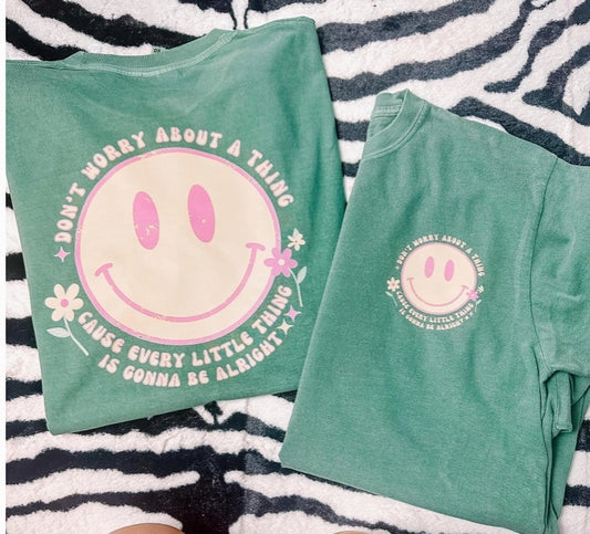 Don't Worry About A Thing Graphic Tee