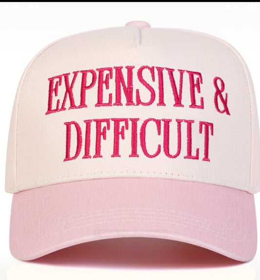 Expensive and Difficult Ballcap